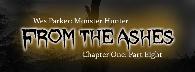 From the Ashes Chapter One Part Eight