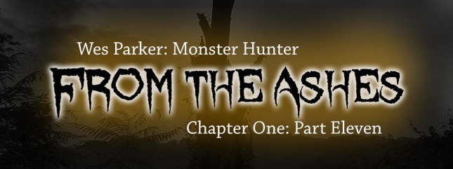 From the Ashes Chapter One Part Eleven