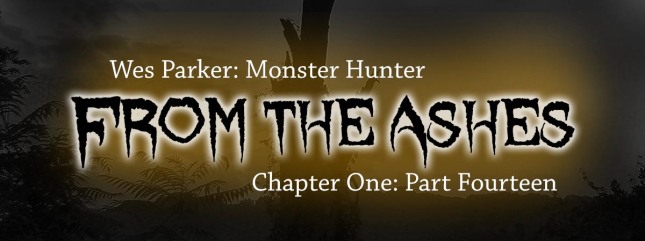 From the Ashes Chapter One Part Fourteen